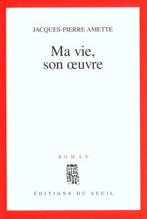 Ma vie, son oeuvre