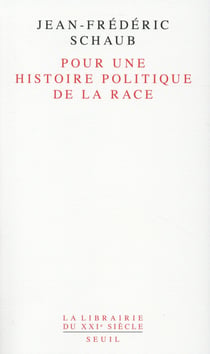 Pour une histoire politique de la race