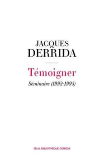 Témoigner : Séminaire (1992-1993)
