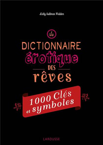 Le dictionnaire érotique des rêves