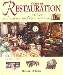 Guide de restauration a l'usage des chineurs