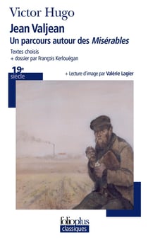 Jean Valjean : Un parcours autour des Misérables