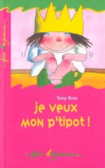 Je veux mon p'tipot !