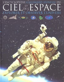 L'encyclopedie gallimard jeunesse du ciel et de l'espace