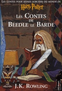 Harry Potter : les contes de Beedle le Barde