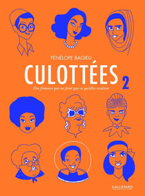 Culottées - des femmes qui ne font que ce qu'elles veulent Tome 2