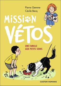 Mission vetos - une famille aux petits soins
