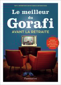 Le Meilleur du Gorafi avant la retraite