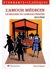 L'amour medecin - le sicilien ou l'amour peintre