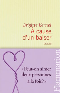 À cause d'un baiser