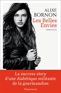 Les belles envies - la success story d'une diabétique militante de la gourmandise