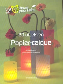 Vingt objets en papier-calque