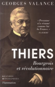 Thiers - bourgeois et révolutionnaire