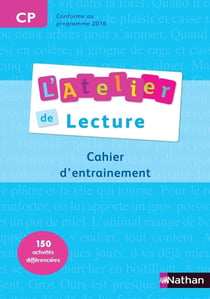 L'ATELIER DE LECTURE : cahier d'entraînement - CP cycle 2 (édition 2013)