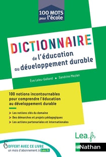 100 mots pour l'école : dictionnaire de l'éducation au développement durable (édition 2020)