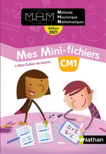 MHM - La Méthode Heuristique de Mathématiques : CM1 - mes mini-fichiers