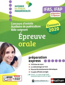 Concours d'entrée auxiliaire de puériculture, aide-soignant : épreuve orale (édition 2020)