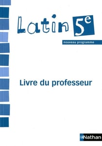 Latin - 5ème - livre du professeur (édition 2010)