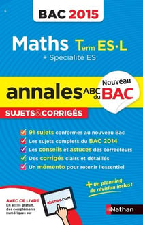 ANNALES BAC 2015 MATHS TERM ES L SPECIALITE ES SUJETS & CORRIGES N06
