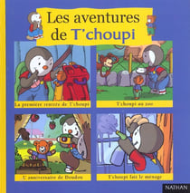 Les aventures de T'choupi t.1