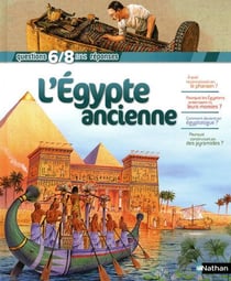 L'Egypte ancienne - 6/8 ans