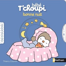 Bébé T'choupi - Bonne nuit
