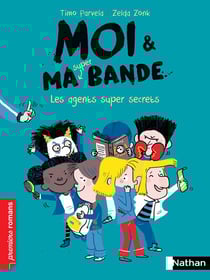 Moi & ma super bande : les agents super secrets