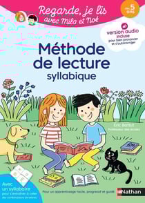 Regarde, je lis ! : avec Mila et Noé - Méthode de lecture syllabique