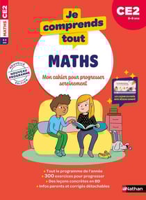 Je comprends tout - Maths CE2 - Mon cahier pour progresser sereinement