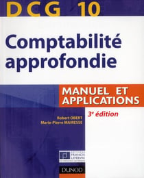 DCG10 - comptabilité approfondie - manuel et applications (3e édition)