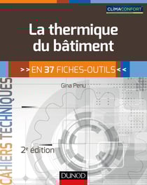 La thermique du bâtiment - en 37 fiches-outils (2e édition)