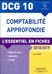 Dcg 10 - comptabilité approfondie - l'essentiel en fiches (édition 2018/2019)