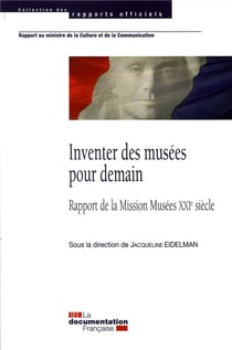 Inventer les musees pour demain
