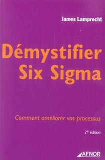 Démystifier Six Sigma