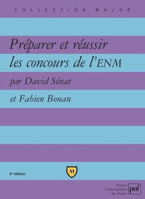 Préparer et réussir les concours de l'ENM (3e édition)