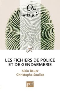 Les fichiers de police et de gendarmerie (2e édition)