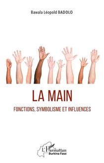 La main : fonctions, symboles et influences
