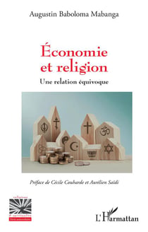 Économie et religion : Une relation équivoque