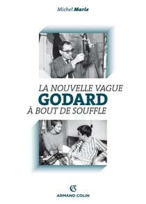 Godard - la nouvelle vague à bout de souffle