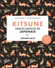 Kitsune : Grand manuel de japonais (2e édition)