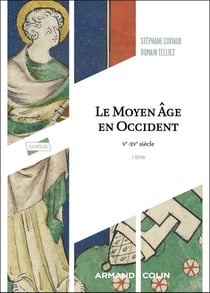 Le Moyen Âge en Occident : Ve-XVe siècle (2e édition)