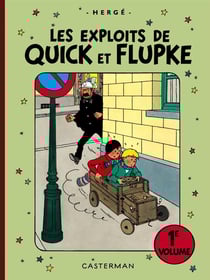 QUICK ET FLUPKE : les exploits de Quick et Flupke : Intégrale vol.1