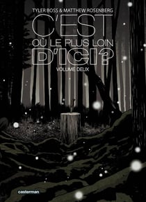 C'est où, le plus loin d'ici ? Tome 2