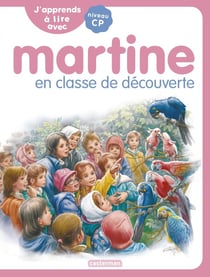 J'apprends à lire avec Martine Tome 10 : Martine en classe de découvertes