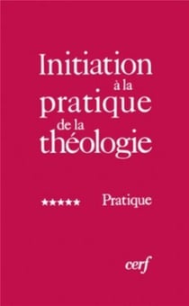 Initiation à la pratique de la théologie, 5