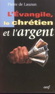 L'Evangile, le chrétien et l'argent