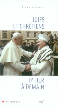 Juifs et chrétiens d'hier à demain