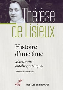 Histoire d'une âme - manuscrits autobiographiques
