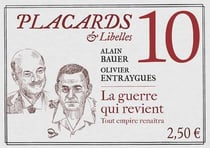 Placards & Libelles Tome 10 : la guerre qui revient