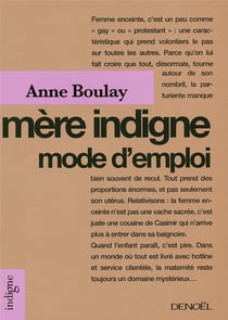 Mere indigne, mode d'emploi